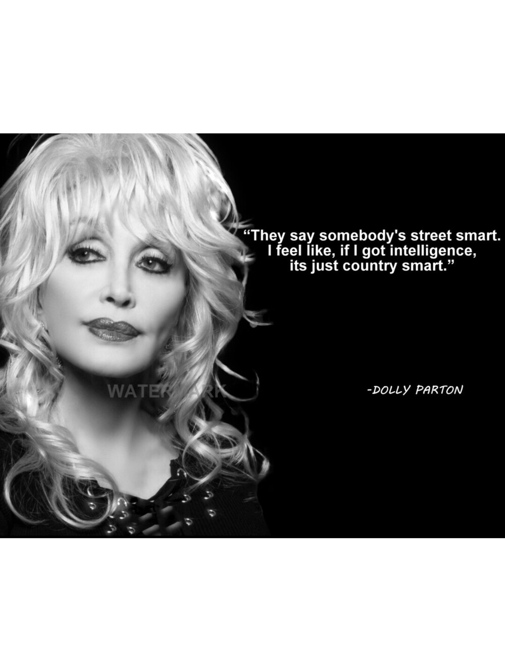 DOLLY PARTON QUOTE THEY SAY SOMEBODYS STREET SMART PHOTO 8X10